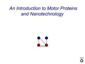Screenshot for An Introduction to Motor Protiens and Nanotechnology