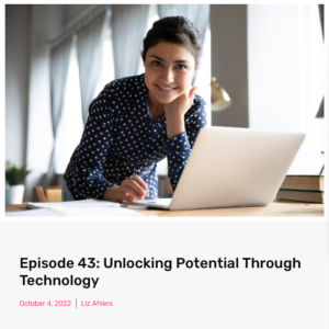 Screenshot for Episode 43: Unlocking Potential Through Technology