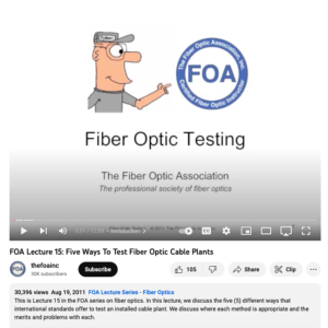 Screenshot for FOA Lecture 15: Five Ways To Test Fiber Optic Cable Plants
