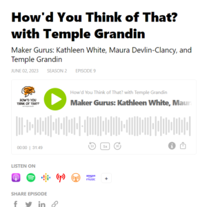 Screenshot for How'd You Think of That? with Temple Grandin, Part 1 of 2: Maker Gurus (S2, Ep. 9)