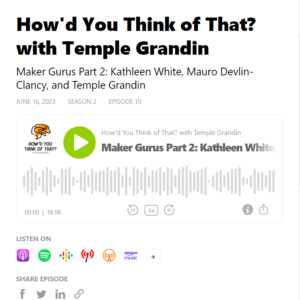 Screenshot for How'd You Think of That? with Temple Grandin, Part 2 of 2: Maker Gurus (S2, Ep. 10)