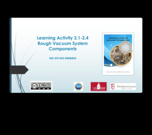 Screenshot for Learning Activities 2.1-2.4: Rough Vacuum System Components Video